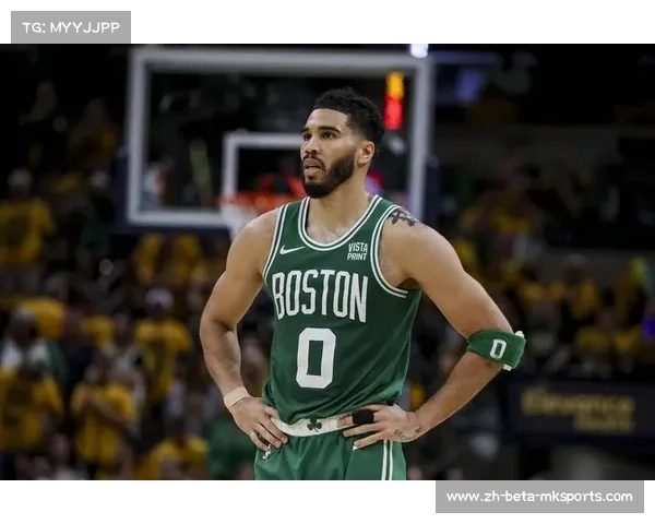 凯尔特人塔图姆跟腱伤愈复出，绿军锋线攻防体系迎回核心